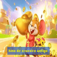 hino do cruzeiro antigo